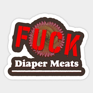 Diaper Meats (fuck) Sticker